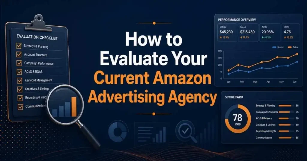 Evaluate Your Current Amazon Advertising Agency